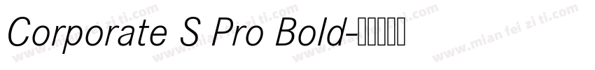 Corporate S Pro Bold字体转换